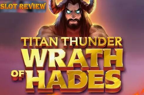 Titan Thunder Wrath of Hades Slot Review